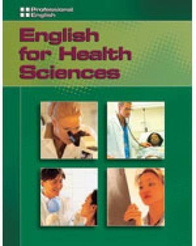 ENGLISH FOR HEALTH SCIENCES (PROFESSIONAL ENGLISH)