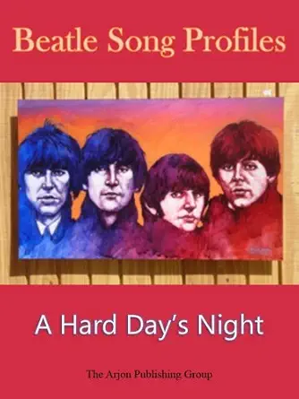 Beatle Song Profiles: A Hard Day's Night-Wow! eBook