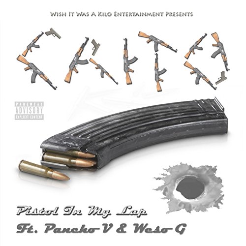 Pistol In My Lap (feat. Pancho V & Weso G) [Explicit] by Crito feat ...