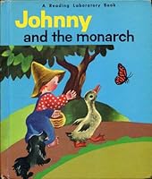 johnny and the monarch [ reading laboratory series] B0007ES16O Book Cover