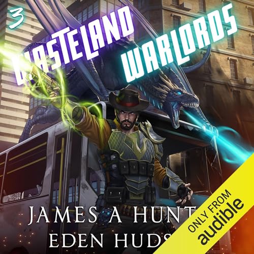 Wasteland Warlords 3 (Audible Audio Edition) James Hunter, eden Hudson, Travis