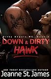 Down & Dirty: Hawk (Dirty Angels MC Series)
