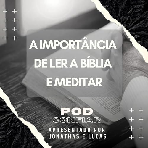 Page de couverture de A Importância De Ler A Bíblia E Meditar - Ep08