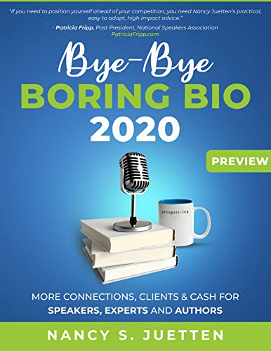 Bye-Bye Boring Bio 2020 Workbook PREVIEW: Guiding Speakers, Experts, and