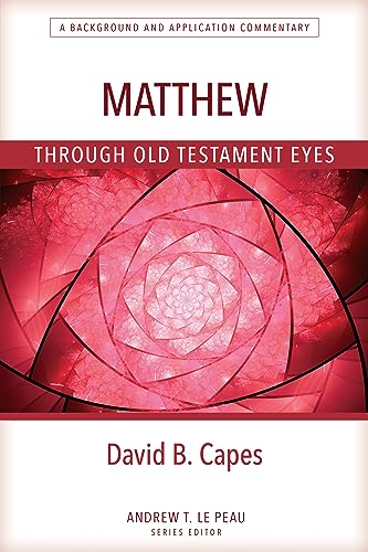 Matthew Through Old Testament Eyes