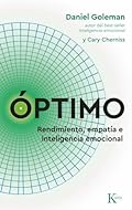 Óptimo: Rendimiento, empatía e inteligencia emocional (Psicología perenne)