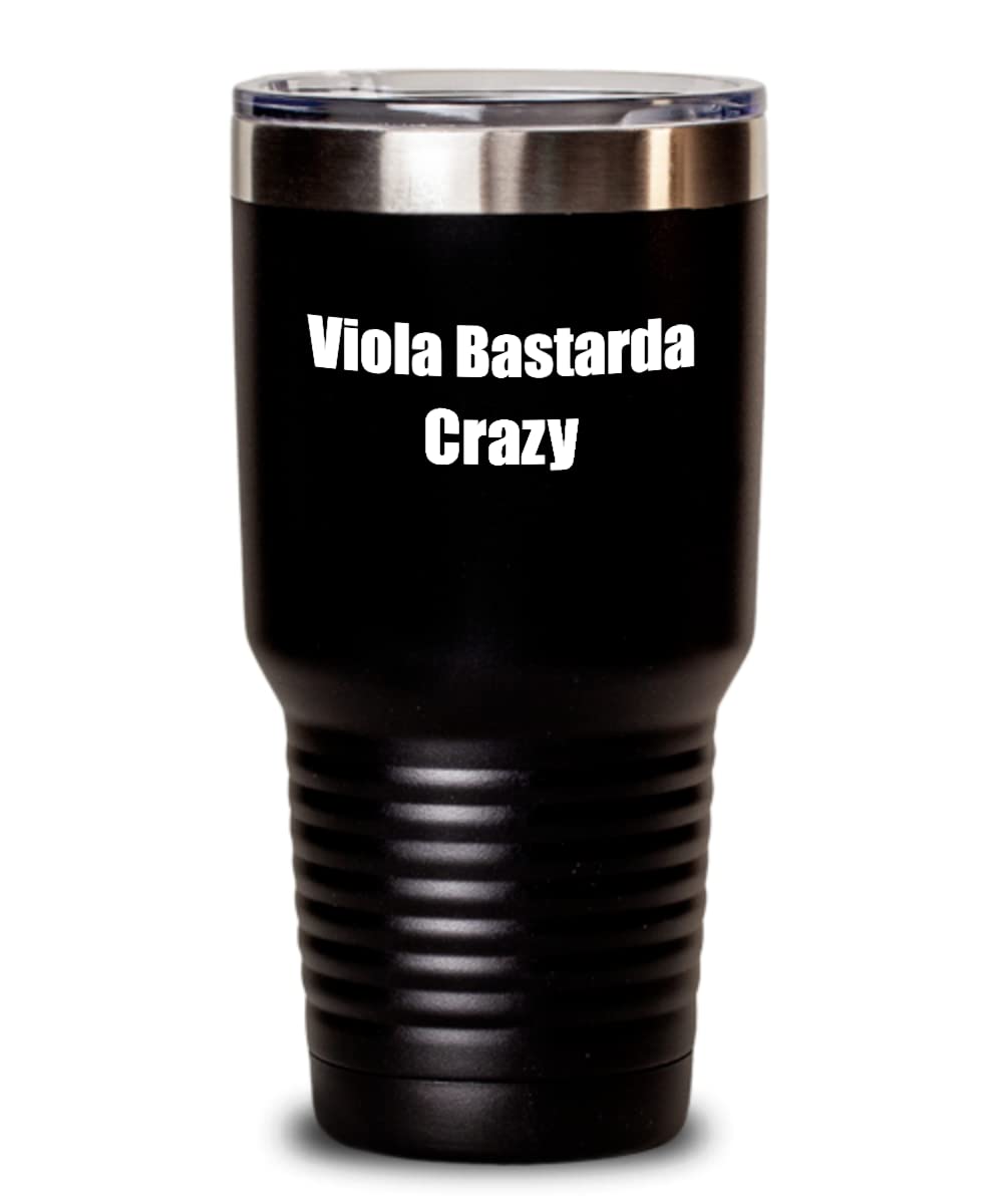 Funny Viola Bastarda Crazy Tumbler Musician Gift Instrument Player Present Insulated Cup With Lid Black 30 Oz