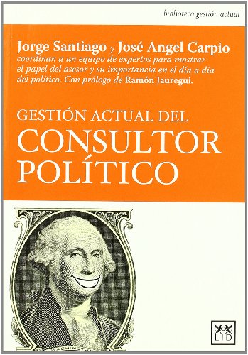 Gestión actual del consultor político (Acción empresarial)