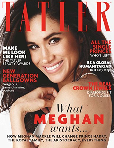 Tatler Magazine May 2018 Issue Meghan Markle Cover
