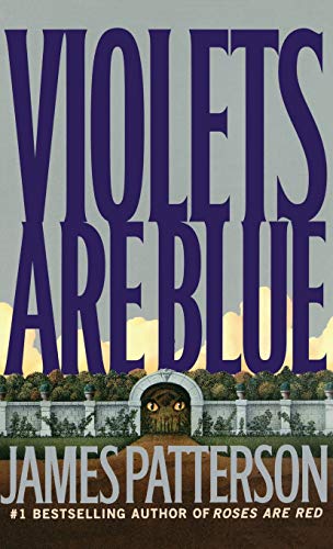 Violets are blue ~ detective alex cross series