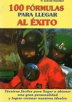 100 FORMULAS PARA LLEGAR AL EXITO 9978060111 Book Cover