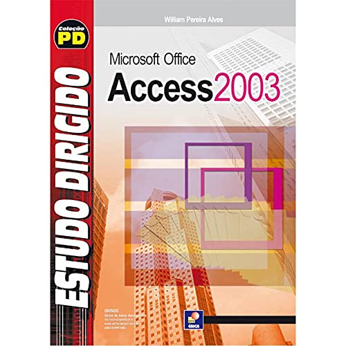 Estudo dirigido de Microsoft Office Access 2003: