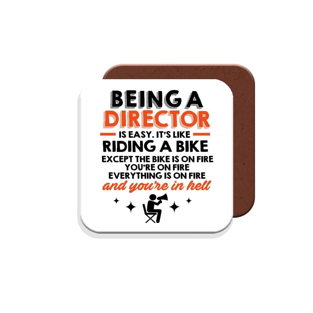 Muggz Coaster Gift For Director - Being A Director Is Easy. It's Like Riding A Bike Except The Bike Is On Fire You're On Fire Everything Is On Fire And You're In Hell.made By In The Uk