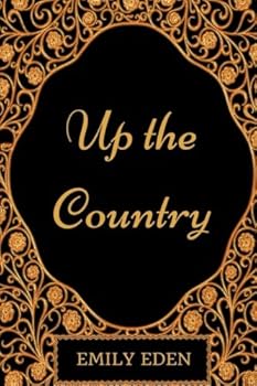 Paperback Up the country: By Emily Eden - Illustrated Book