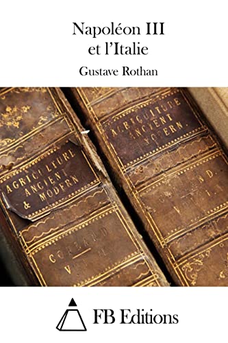 Napoléon III et l'Italie (French Edition)