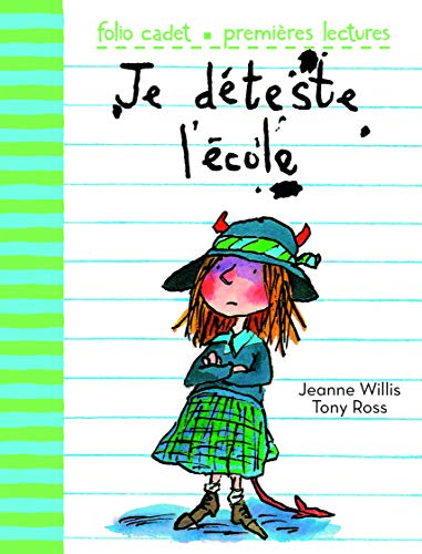 Télécharger Je déteste l'école - FOLIO CADET PREMIERES LECTURES - de 6 à 7 ans Livre PDF Gratuit