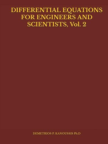 DIFFERENTIAL EQUATIONS FOR ENGINEERS AND SCIENTISTS, Vol. 2