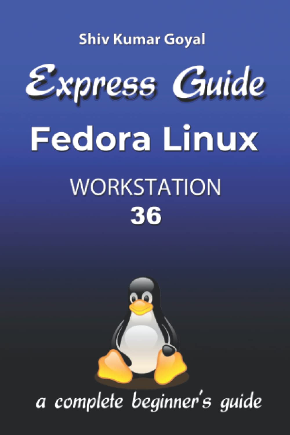 Express guide Fedora Linux Workstation 36