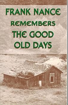 Paperback Frank Nance Remembers the Good Old Days Book