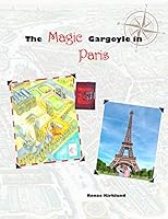 The Magic Gargoyle in Paris 1521156840 Book Cover