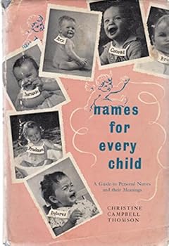 Hardcover Names for every child: A guide to personal names and their meanings Book