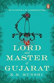 Gujarat No Nath - Book #2 of the Patan Trilogy