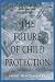 The Future of Child Protection: How to Break the Cycle of Abuse and Neglect