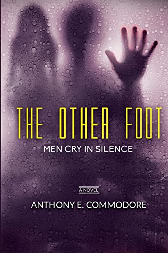 The Other Foot: Men Cry in Silence