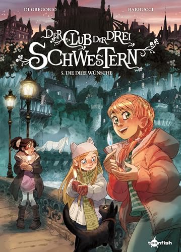 Der Club Der Drei Schwestern. Band 5: Die Drei Wünsche
