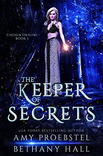 The Keeper of Secrets: A Fantasy & Magic Adventure (Chosen Origins, Book 1)