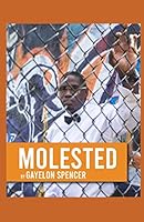Molested B08DBYMTB1 Book Cover