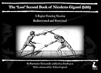 The 'Lost' Second Book of Nicoletto Giganti(1608): A Rapier Fencing Treatise 1909348317 Book Cover