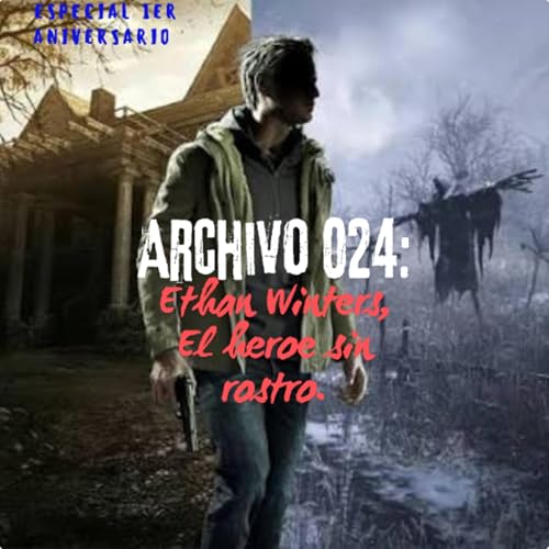 Archivo 024: Ethan Winters, el h&eacute;roe sin rostro