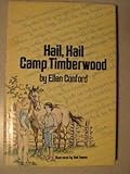 Hail, Hail, Camp Timberwood