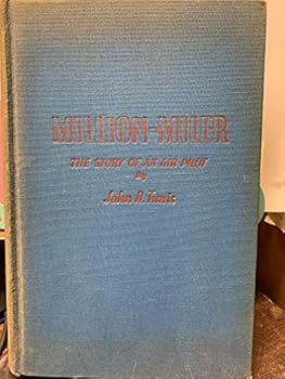 Million-Miler,: The story of an air pilot,
