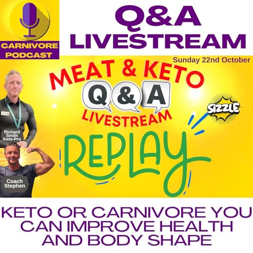 Meat & Keto Q&A Replay 22nd October.