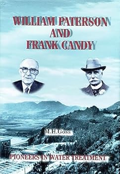 Hardcover William Paterson and Frank Candy: Pioneers in Water Treatment Book