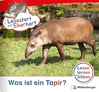 Lesestart mit Eberhart - Lesestufe 3 Was ist ein Tapir? 3619044457 Book Cover