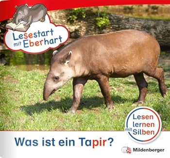 Paperback Lesestart mit Eberhart - Lesestufe 3 Was ist ein Tapir? [German] Book