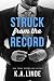 Struck from the Record
