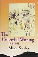 The Unheeded Warning: 1918-1933 (All Our Yesterdays, Vol. 2) 0841910324 Book Cover