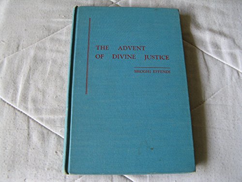 Advent of Divine Justice, the B007HE7USM Book Cover