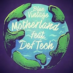 Mother Land feat. Def Tech / Blue Vintage
