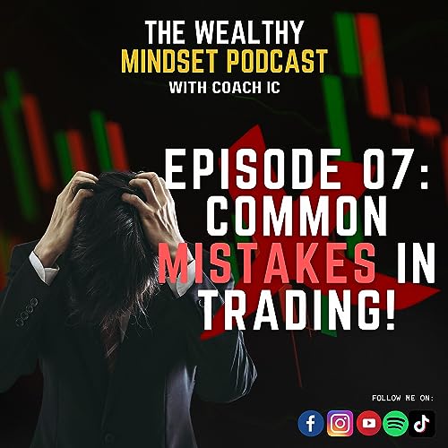 TWM07: Common Mistakes in Trading!
