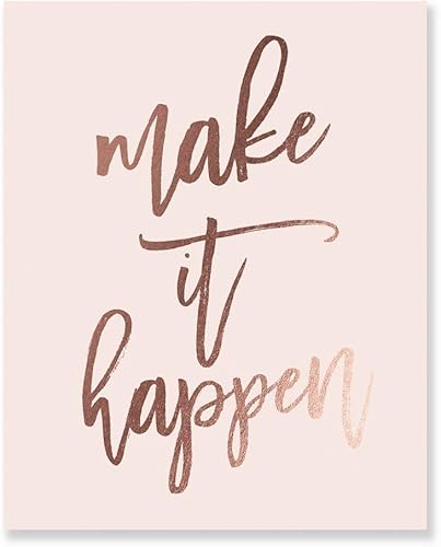 DIGIBUDDHA Make It Happen Rose Gold Foil Decor Home Pink Wall Art Print Inspirational Motivational Quote Metallic Pink Poster 8 inches x 10 inches