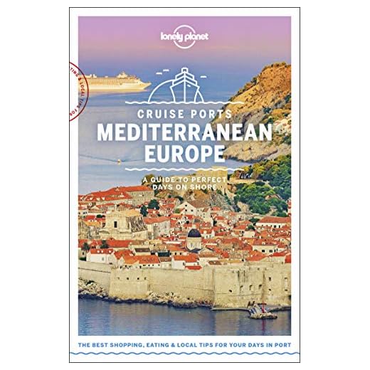 Lonely Planet Cruise Ports Mediterranean Europe 1 (Travel Guide)