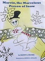 Marvin, the Marvelous Person of Snow 146758469X Book Cover