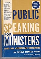 Public Speaking for Ministers and All Christian Workers B0035C1HFW Book Cover