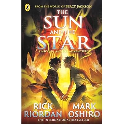 From the World of Percy Jackson: The Sun and the Star (The Nico Di Angelo Adventures)
