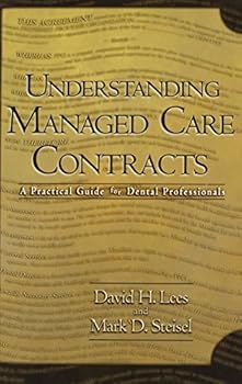 Hardcover Understanding Managed Care Contracts: A Practical Guide for Dental Professionals Book